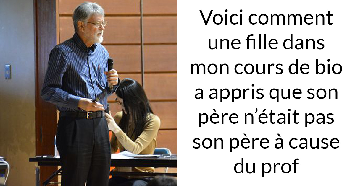 Un professeur de biologie révèle accidentellement que le père de cette fille n’est pas son père et les choses dégénèrent rapidement