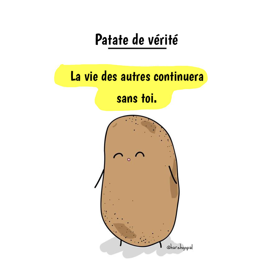 10 vérités amères par la patate de vérité qui vont te faire réfléchir