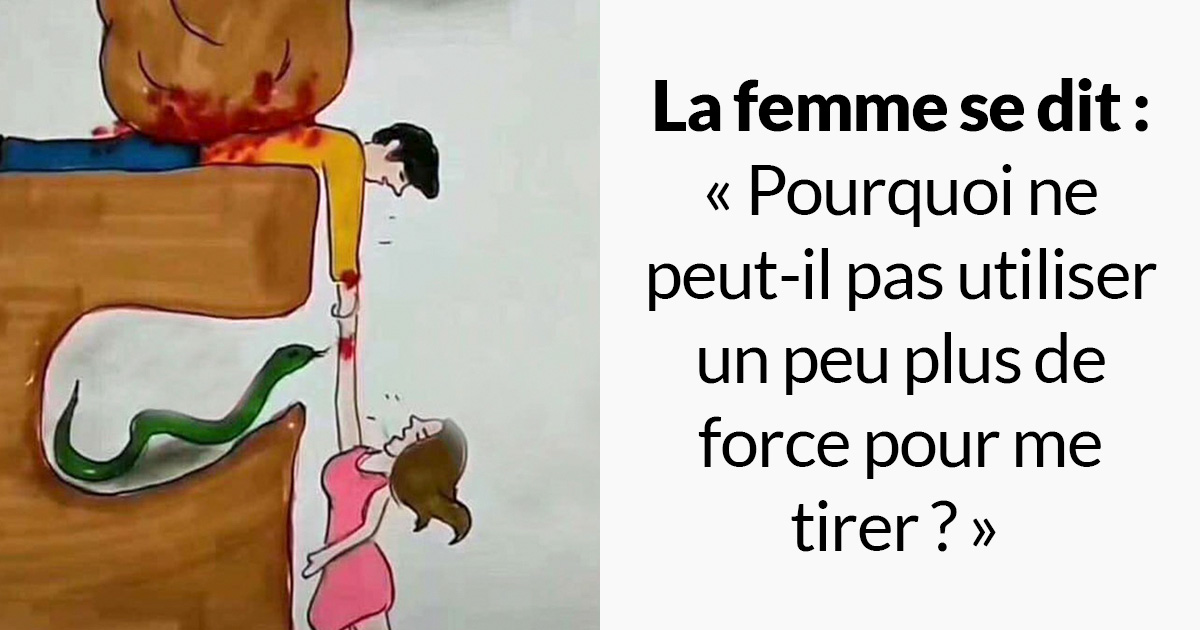 Quelqu’un a expliqué pourquoi il arrive souvent aux couples de ne pas se comprendre en une seule illustration