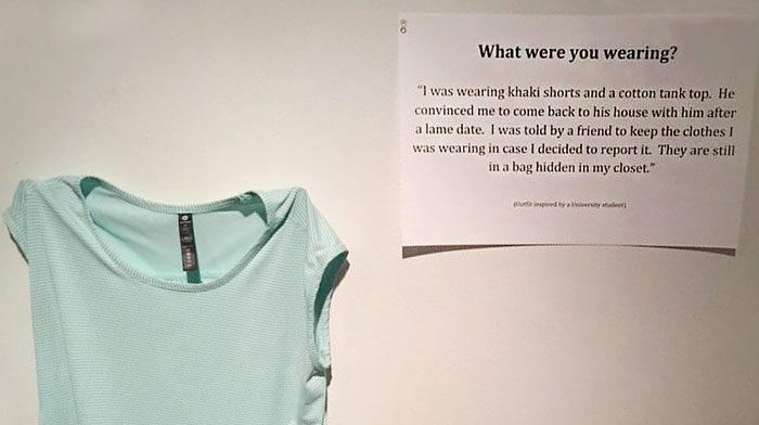 Des victimes qui se sont fait dire que leurs vêtements étaient la cause de leur agression sexuelle montrent ce qu’elles portaient