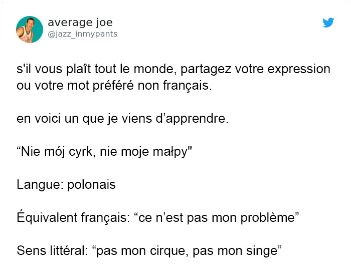 15 personnes partagent leurs phrases préférées non françaises et leur sens littéral