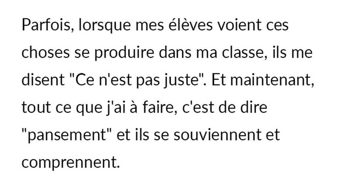 « Tout ce que je dois faire, c’est dire “pansement” et ils comprennent” » : une enseignante explique comment elle enseigne à ses élèves pourquoi ils ne peuvent pas être traités de la même manière