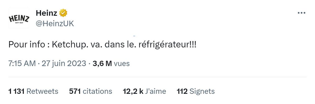 Heinz a récemment publié sur Twitter un message indiquant que son ketchup se conserve mieux au réfrigérateur.