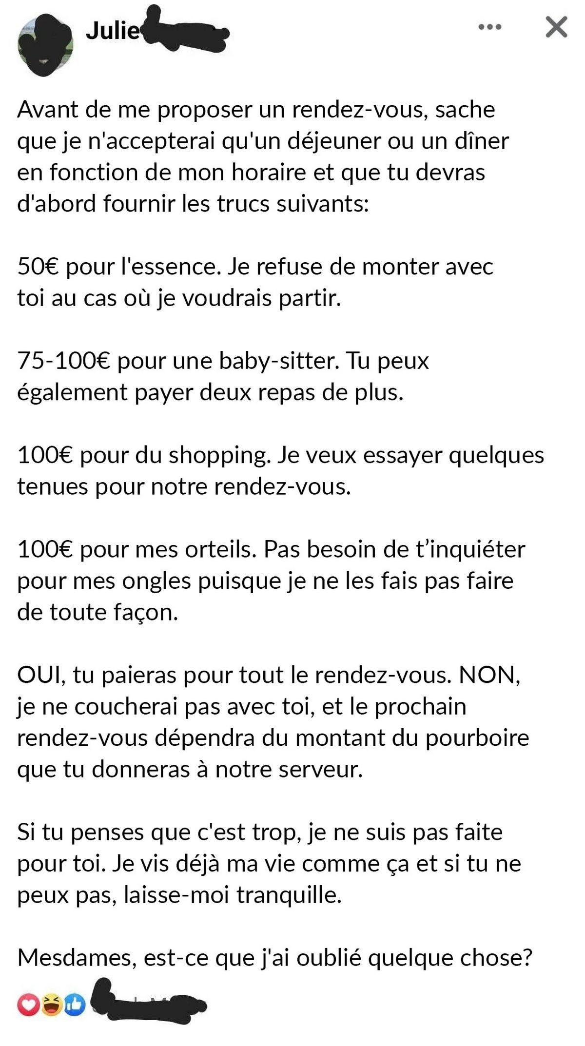 Dans sa liste, Julie demande à ses partenaires de dépenser entre 325 et 350 € avant de la rencontrer, pour couvrir les frais de rendez-vous et bien plus encore.